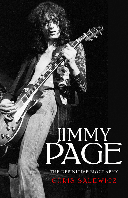 Паперова книга «Jimmy Page: The Definitive Biography», автор Кріс Салевич - фото №1