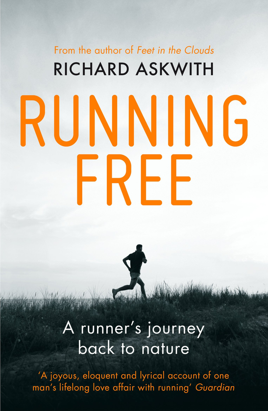 Паперова книга «Running Free. A Runner’s Journey Back to Nature», автор Річард Асквіт - фото №1
