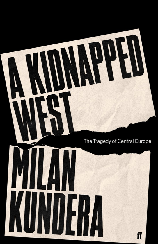 Паперова книга «A Kidnapped West», автор Мілан Кундера - фото №1
