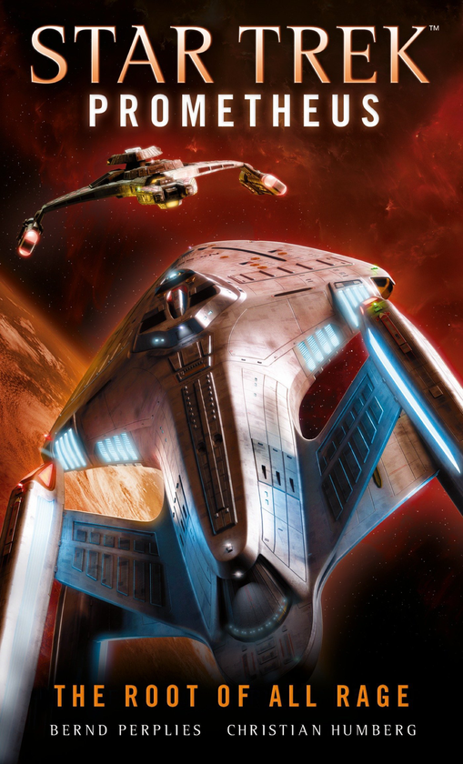 Бумажная книга «Star Trek Prometheus - The Root of All Rage», авторов Кристиан Хамберг, Бернд Перплис - фото №1