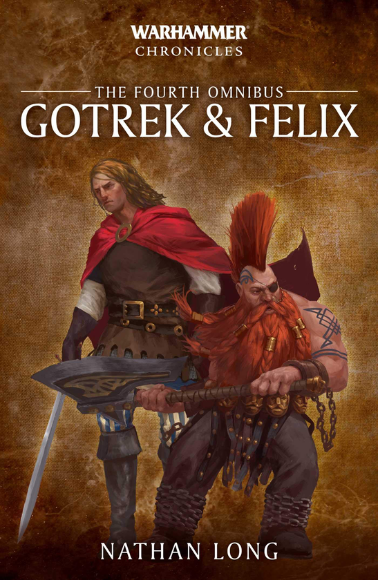 Бумажная книга «Gotrek and Felix: The Fourth Omnibus (Warhammer Chronicles)», автор Натан Лонг - фото №1