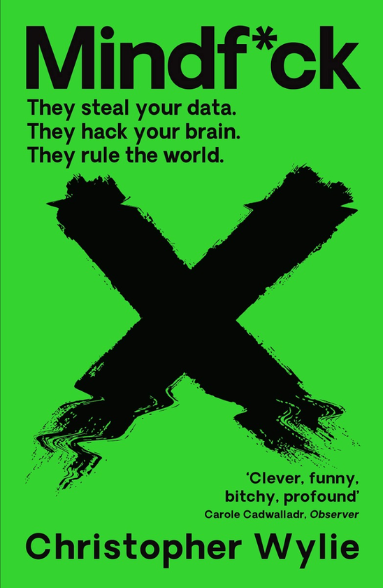 Бумажная книга «Mindf*ck. Inside Cambridge Analytica’s Plot to Break the World», автор Кристофер Уайли - фото №1
