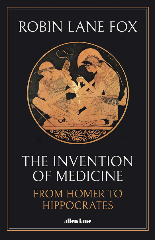 Бумажная книга « The Invention of Medicine. From Homer to Hippocrates», автор Робин Лейн Фокс - фото №1