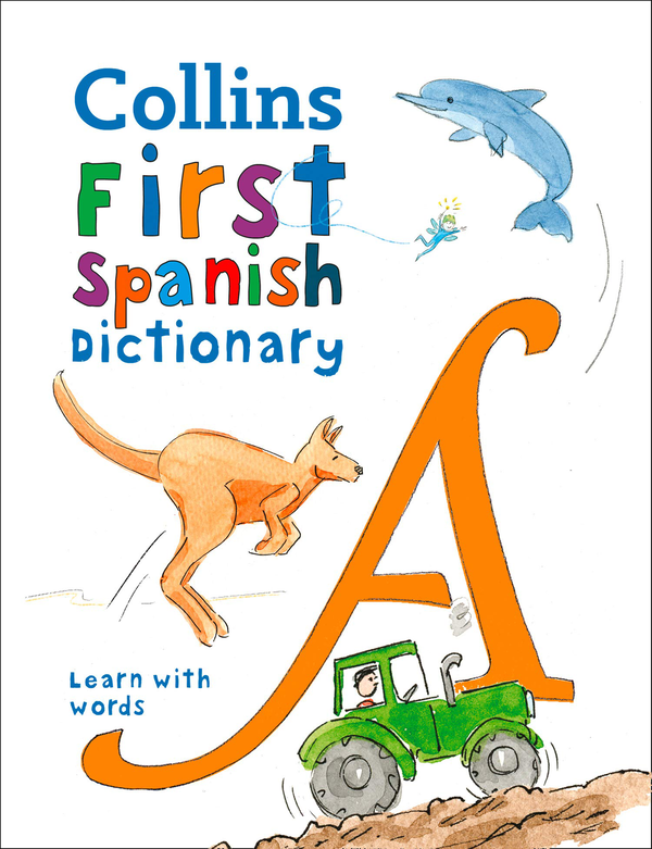 Паперова книга «Collins First Spanish Dictionary: 500 first words for ages 5+» - фото №1