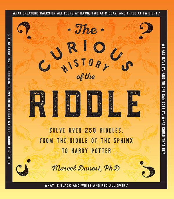 Бумажная книга «The Curious History of the Riddle», автор Марсель Данези - фото №1