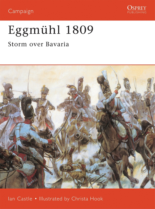 Паперова книга «Eggmühl 1809: Storm Over Bavaria», автор Ієн Кастл - фото №1
