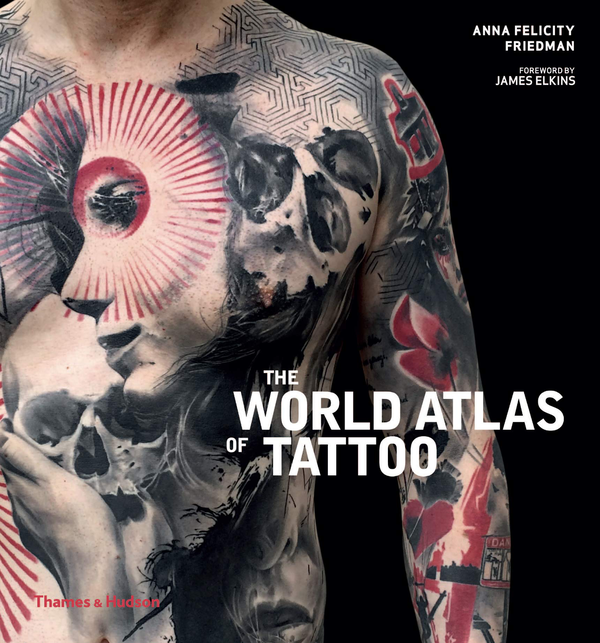 Паперова книга «The World Atlas of Tattoo», автор Анна Фелісіті Фрідман - фото №1