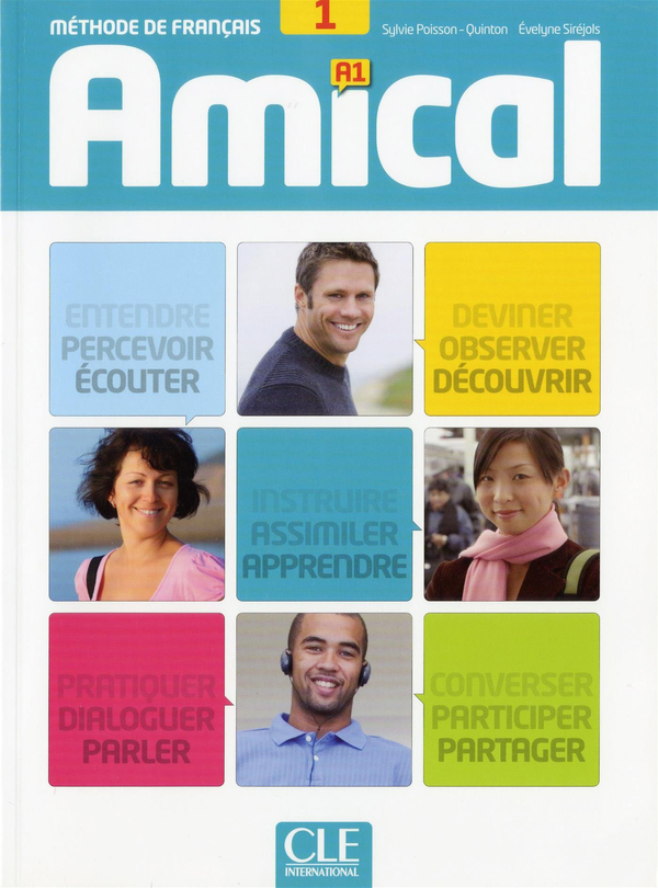 Паперова книга «Amical: Livre De L'Eleve 1 & CD Audio MP3, Livret Corriges Et Transcriptions», автор Сильви Пуассона-Куинтон - фото №1