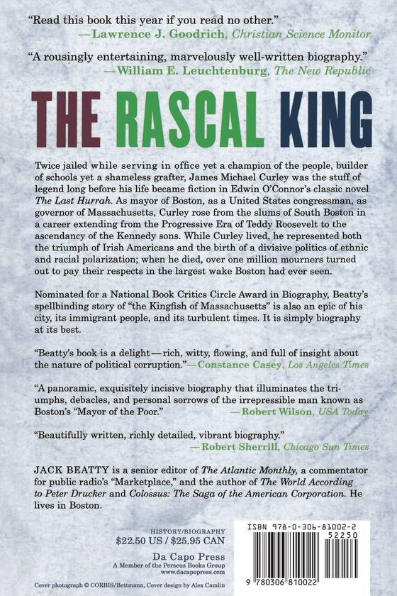 Бумажная книга «The Rascal King. The Life And Times Of James Michael Curley (1874-1958)», автор Джек Битти - фото №1