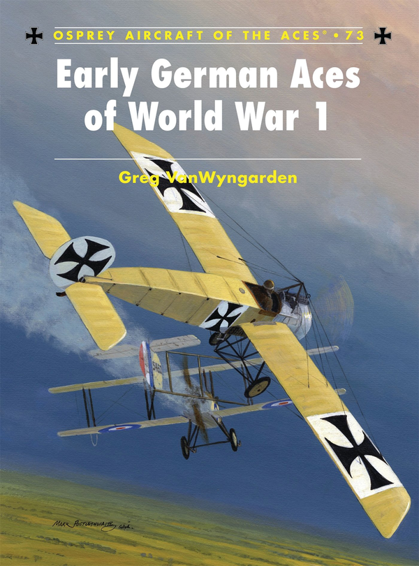 Бумажная книга «Early German Aces of World War I», автор Грег ВанВингарден - фото №1