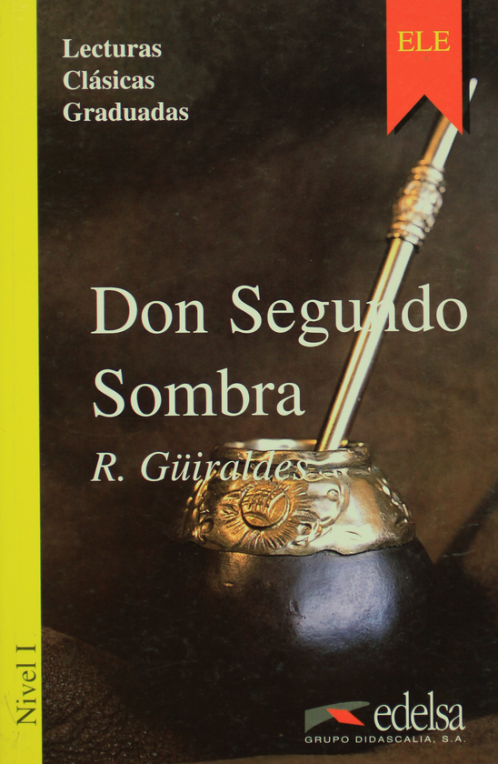 Паперова книга «Don segundo sombra. LCG 1», автор Рікардо Гуіральдес - фото №1