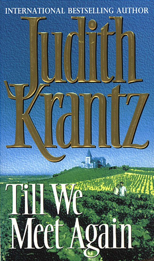 Паперова книга «Till We Meet Again», автор Джудіт Кранц - фото №1
