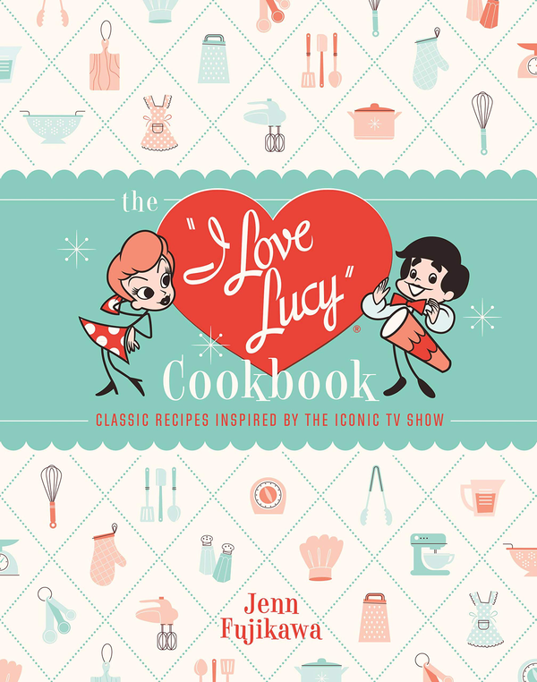 Бумажная книга «The I Love Lucy Cookbook», автор Джен Фудзикава - фото №1