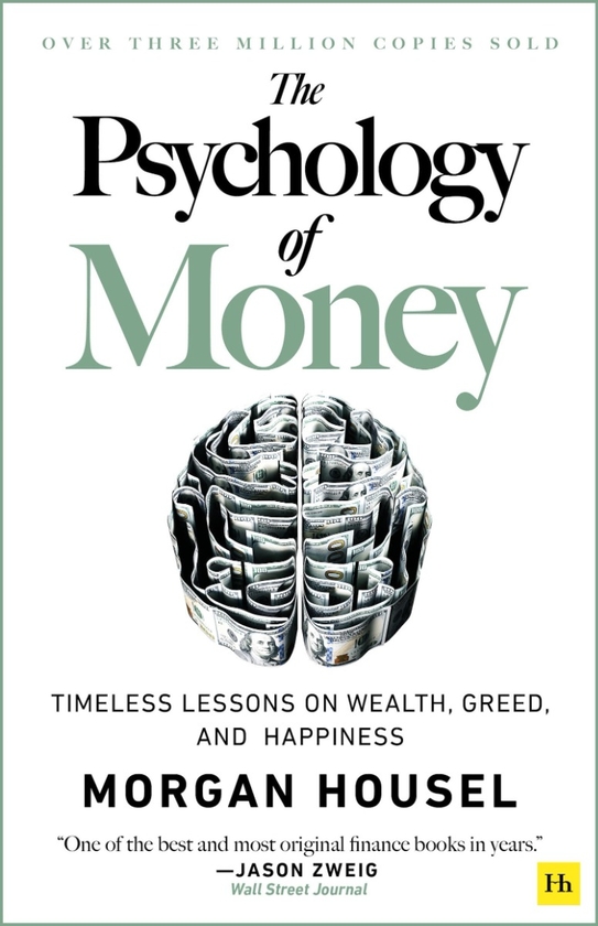 Бумажная книга «The Psychology of Money. Timeless lessons on wealth, greed, and happiness», автор Морган Хаусел - фото №1