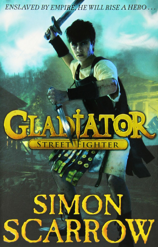 Бумажная книга «Gladiator. Street Fighter», автор Саймон Скэрроу - фото №1