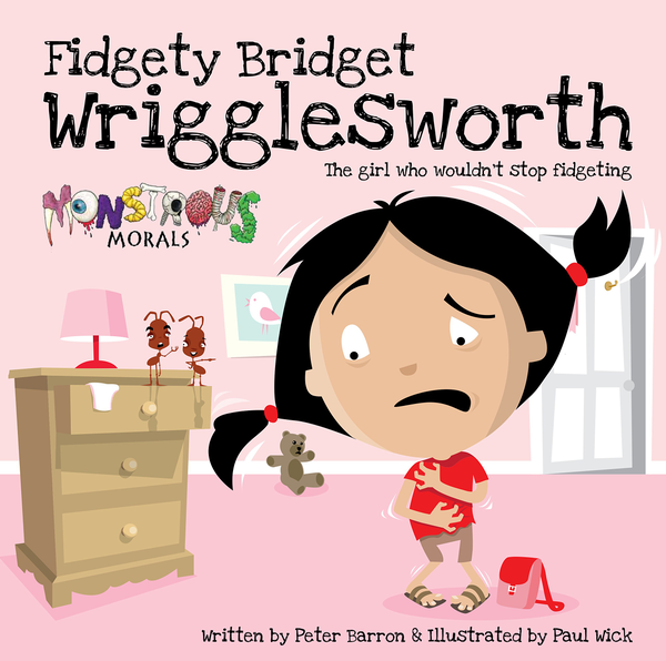 Бумажная книга «Fidgety Bridget Wrigglesworth: The Girl Who Wouldn't Stop Fidgeting» - фото №1