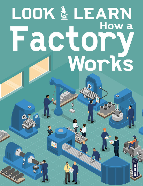 Бумажная книга «Look & Learn. How A Factory Works», автор Роджер Канаван - фото №1