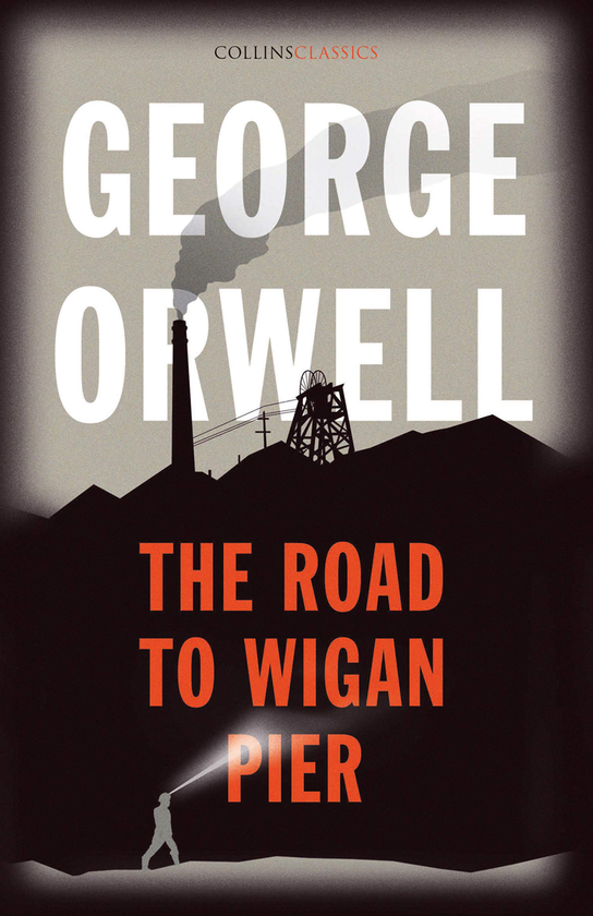 Паперова книга «The Road to Wigan Pier», автор Джордж Орвелл - фото №1