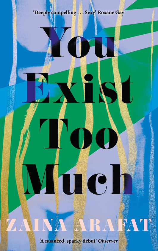Паперова книга «You Exist Too Much», автор Заїна Арафат - фото №1