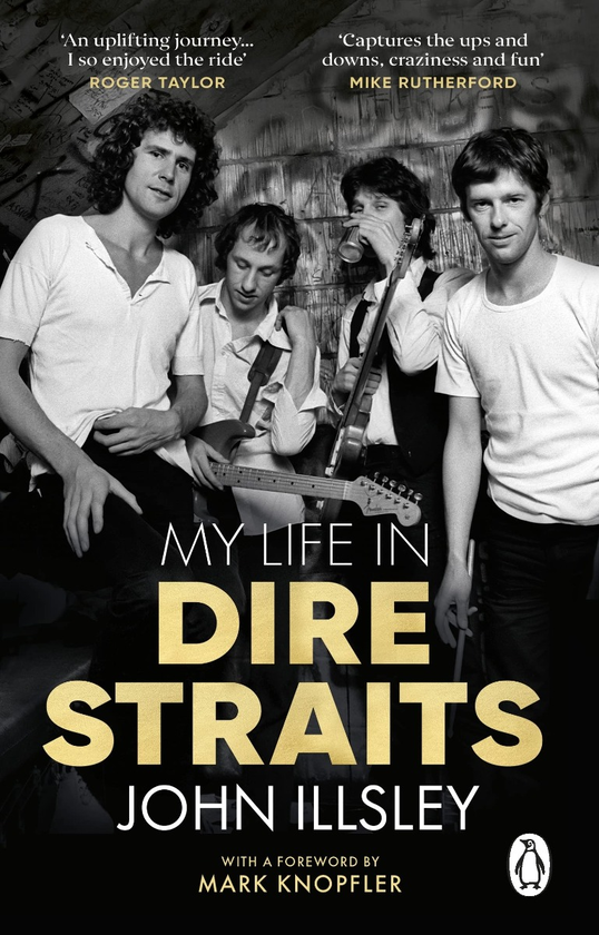 Паперова книга «My Life in Dire Straits», автор Джон ІллслІ - фото №1