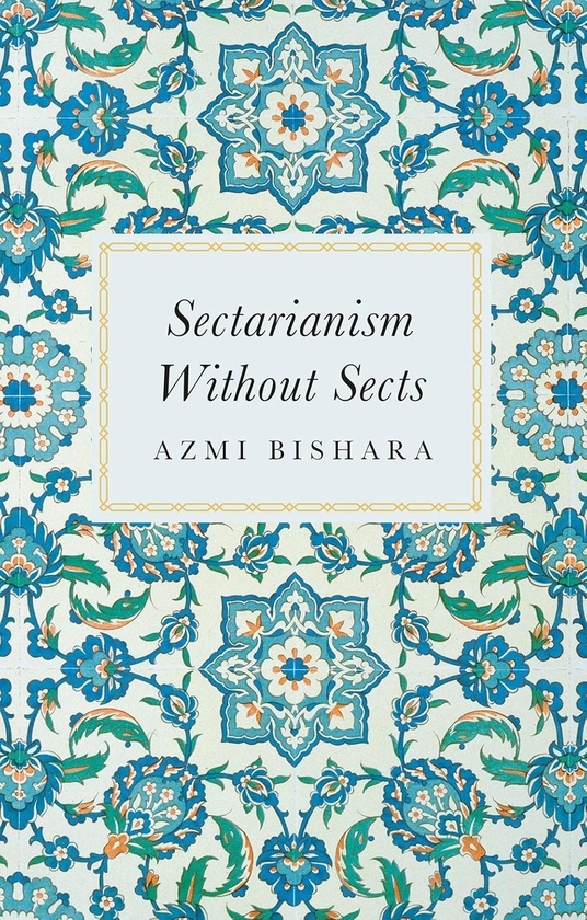 Бумажная книга «Sectarianism Without Sects», автор Азми Бишара - фото №1