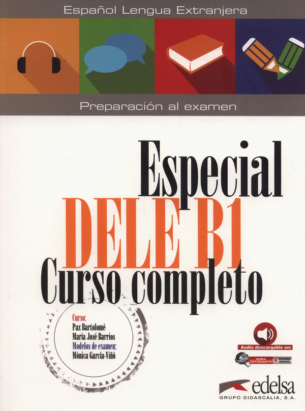 [object Object] «Especial DELE B1 Curso completo. Libro + Audio descargable», авторів Марія Хосе Барріос, Моніка Гарсія-Віньо Санчес, Пас Бартоломе - фото №1