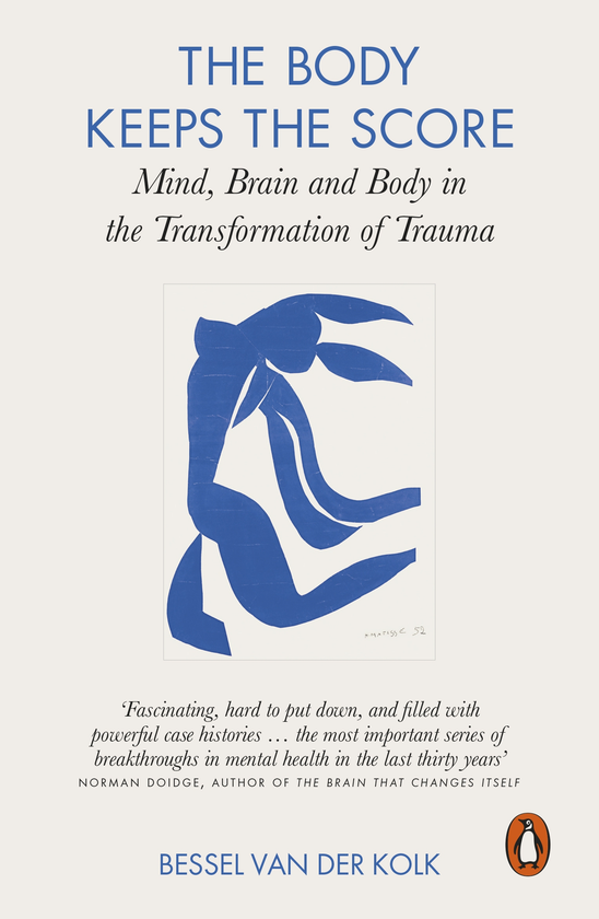 Бумажная книга «The Body Keeps the Score. Mind, Brain and Body in the Transformation of Trauma», автор Бессель ван дер Колк - фото №1