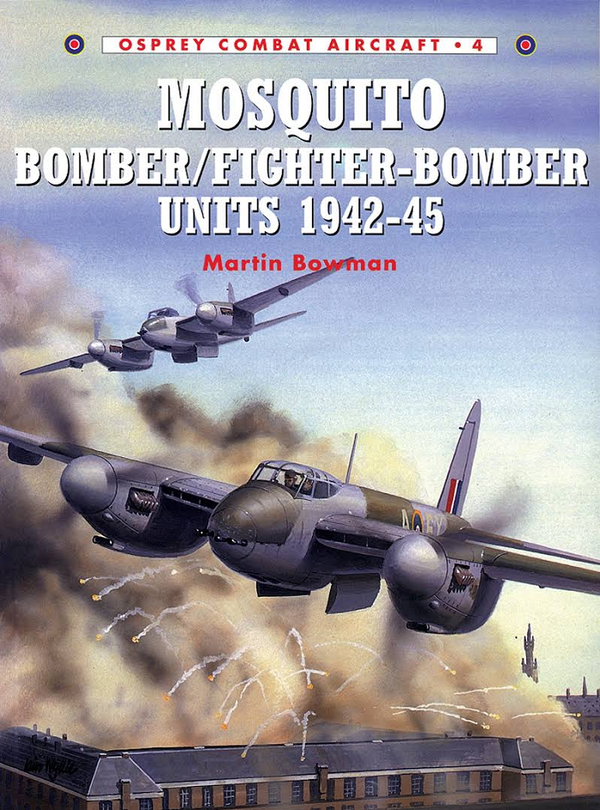 [object Object] «Mosquito Bomber/Fighter-Bomber Units 1942–45», автор Мартин Боуман - фото №2 - миниатюра