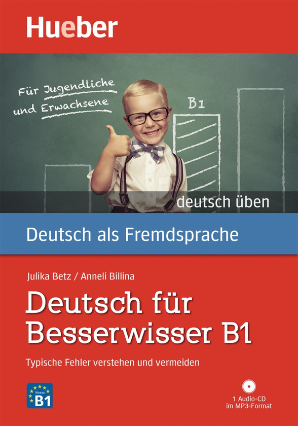 Бумажная книга «Deutsch für Besserwisser B1 mit Audio-CD», авторов Аннели Биллина, Джулика Ульрике Бетц - фото №1