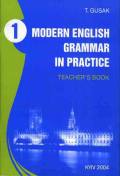 Бумажная книга «Modern English Grammar in Practice. Teacher's book. Book II», автор Татьяна Гусак - фото №1
