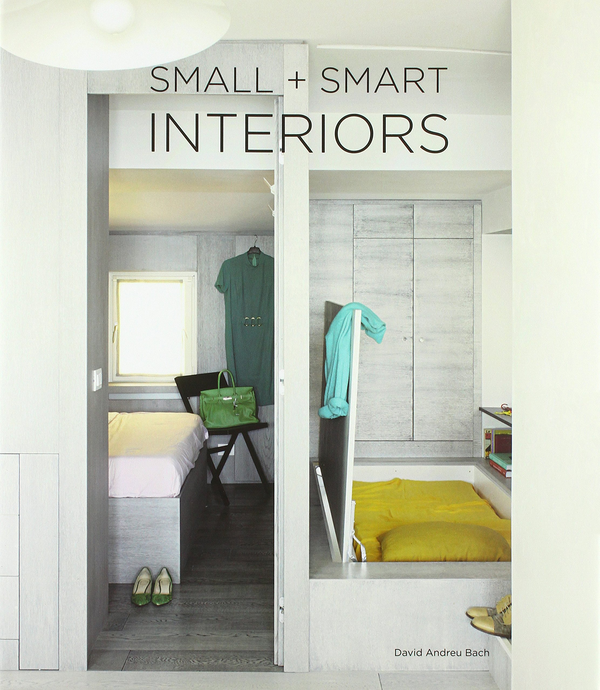 Бумажная книга «Small + Smart Interiors», автор Дэвид Андреу Бах - фото №1