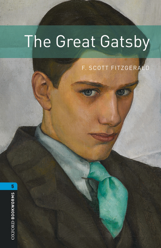 Бумажная книга «Oxford Bookworms Library. Level 5. The Great Gatsby audio pack», автор Фрэнсис Скотт Фицджеральд - фото №1
