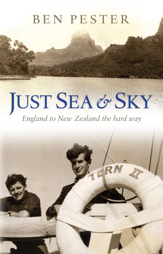 Паперова книга «Just Sea and Sky: England to New Zealand the Hard Way», автор Бен Пестер - фото №1