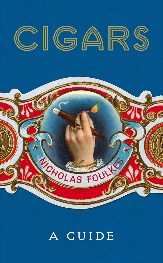 Паперова книга «Cigars: A Guide », автор Микола Фолкес - фото №1