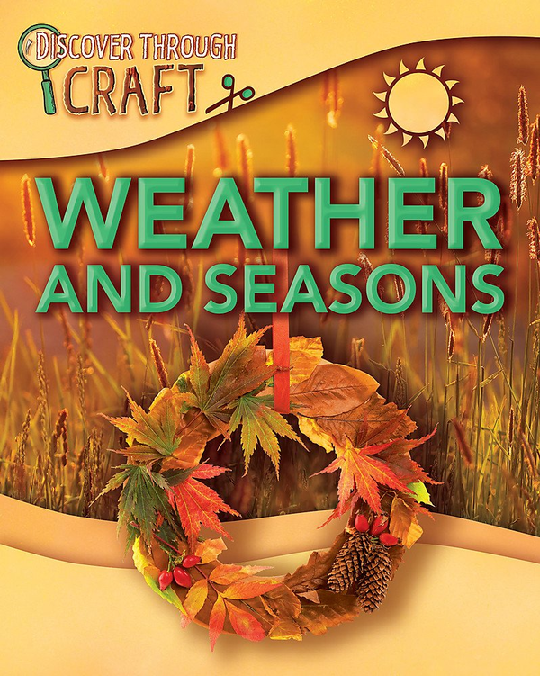 Паперова книга «Discover Through Craft. Weather and Seasons», автор Джилліан Пауелл - фото №1