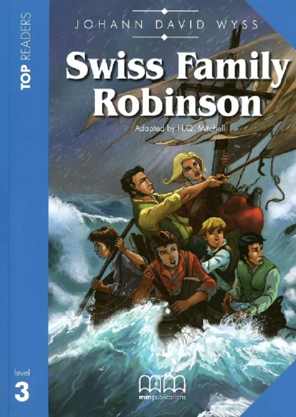 [object Object] «Top Readers 3. Swiss Family Robinson. Pre-Intermediate Book (+ CD-ROM)», авторів Гарольд Квінтон Мітчелл, Йоганн Девід Вісс - фото №1