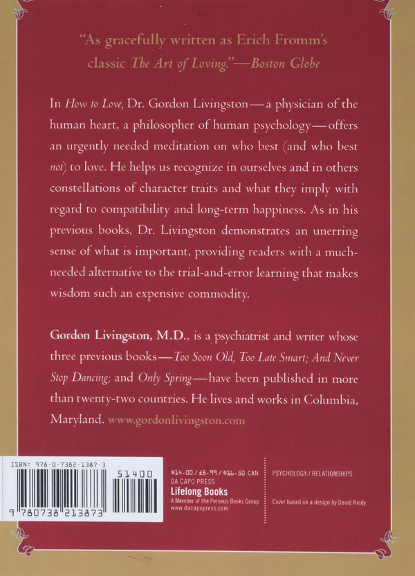 Бумажная книга «How to Love. Choosing Well at Every Stage of Life», автор Гордон Ливингстон - фото №1