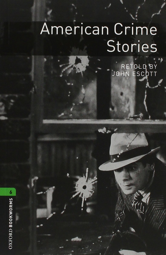 Бумажная книга «Oxford Bookworms Library. Level 6. American Crime Stories» - фото №1