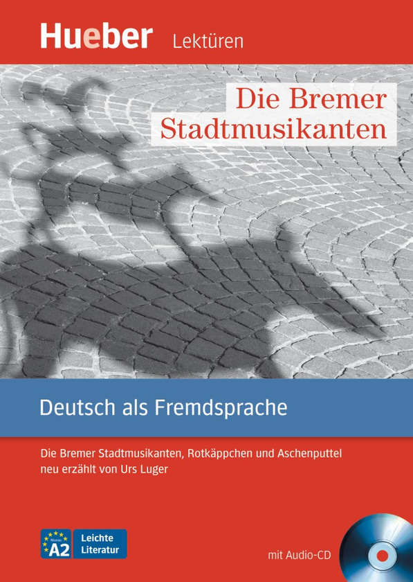 Паперова книга «A2. Die Bremer Stadtmusikanten», авторів Урс Лугер, Чарльз Перро, Брати Грімм - фото №1