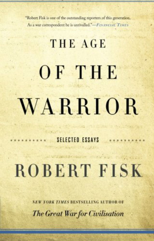 Бумажная книга «The Age of the Warrior», автор Роберт Фиск - фото №1
