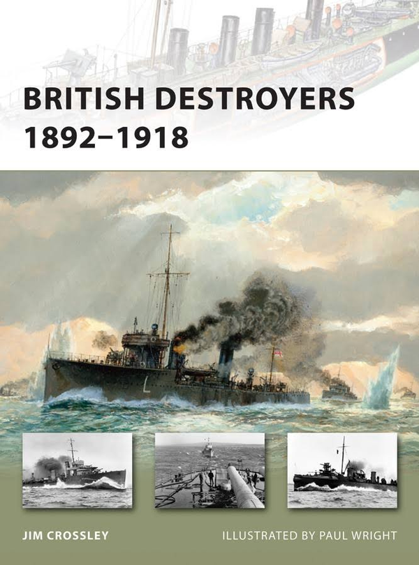 Паперова книга «British Destroyers 1892–1918», автор Джим Кросслі - фото №1