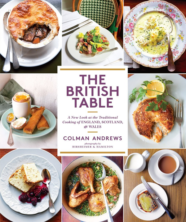 Бумажная книга «The British Table: A New Look at the Traditional Cooking of England, Scotland, and Wales», авторов Колман Эндрюс, Кристофер Хершемер - фото №1