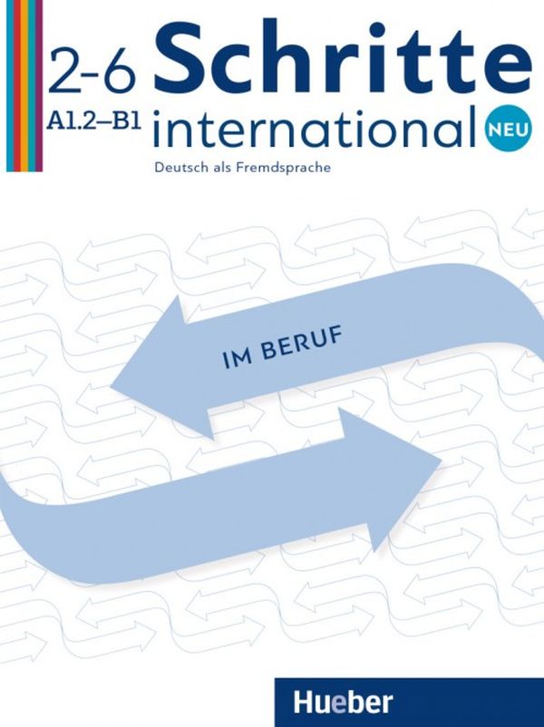 Бумажная книга «Schritte international Neu 2–6 Deutsch im Beruf. Kopiervorlagen mit Audios online», авторов Аннет Мюллер, Ульрике Хаас, Глория Бош, Вольфганг Баум, Эдит Шобер, Кристин Дамен, Бриджит фон Тауффенбах, Сандра Йотзо, Вибке Хойер, Катя Ханке - фото №1