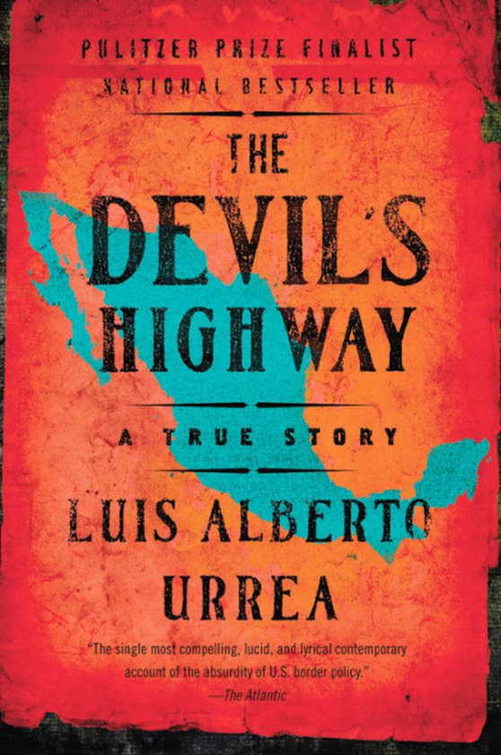 Бумажная книга «The Devil's Highway. A True Story », автор Луис Альберто Урреа - фото №1