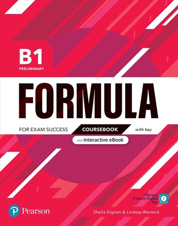 [object Object] «Formula B1 Preliminary Coursebook with Key, Interactive eBook, Digital Resources and App», авторов Шейла Дигнен, Линдсей Уорвик - фото №1