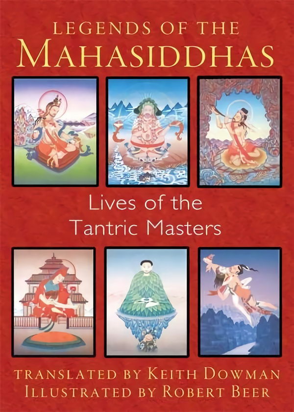 Бумажная книга «Legends of the Mahasiddhas: Lives of the Tantric Masters» - фото №1