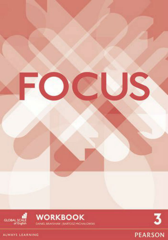 Бумажная книга «Focus BrE 3 Workbook», авторов Бартош Михаловский, Даниэль Брайшоу - фото №1