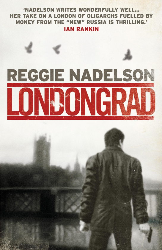Бумажная книга «Londongrad», автор Реджи Надельсон - фото №1