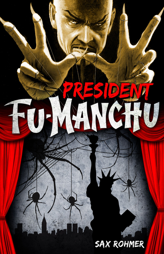 Бумажная книга «President Fu-Manchu», автор Сакс Ромер - фото №1