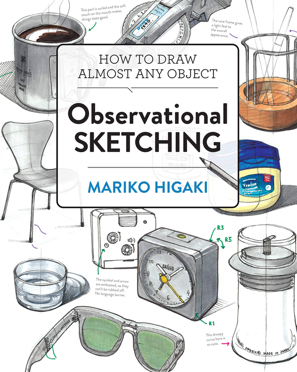 [object Object] «Observational Sketching», автор Марико Хигаки - фото №1